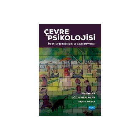 Çevre Psikolojisi: İnsan-Doğa Etkileşimi ve Çevre Davranışı