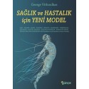 Sağlık ve Hastalık İçin Yeni Model