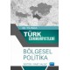 30. Yılında Türk Cumhuriyetleri - Bölgesel Politika