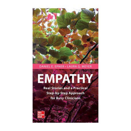 Empathy: Real Stories To Inspire And Enlighten Busy Clinicians