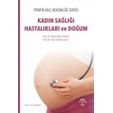 Pratik Aile Hekimliği Serisi – Kadın Sağlığı Hastalıkları ve Doğum