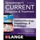 Greenberger's CURRENT Diagnosis & Treatment Gastroenterology, Hepatology, & Endoscopy, 4 Edition