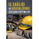 İş Sağlığı ve Güvenliğinde Çalışan Eğitimleri