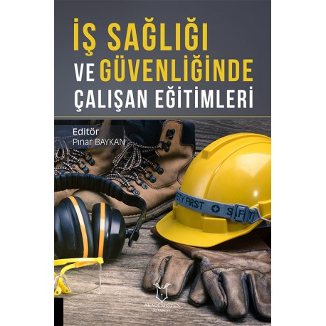 İş Sağlığı ve Güvenliğinde Çalışan Eğitimleri