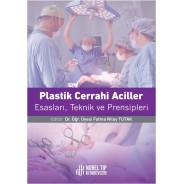 Plastik Cerrahi Acilleri: Esasları, Teknikleri ve Prensipleri