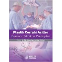 Plastik Cerrahi Acilleri: Esasları, Teknikleri ve Prensipleri