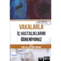 Vakalarla İç Hastalıklarını Öğreniyoruz Cilt: 2