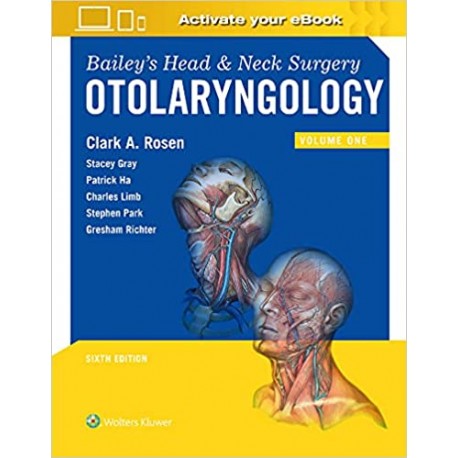 Bailey's Head and Neck Surgery: Otolaryngology 6,Edition