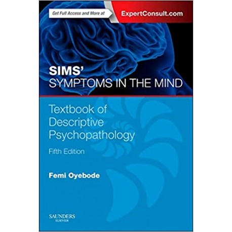 ims' Symptoms in the Mind: Textbook of Descriptive Psychopathology, 7th Edition