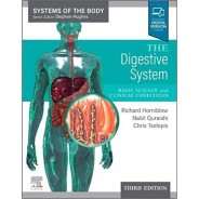 The Digestive System: Systems of the Body Series 3rd Edition