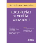 Ketojenik Diyet ve Modifiye Atkins Diyeti (Epilepsi ve Diğer Hastalıkların Tedavisinde)