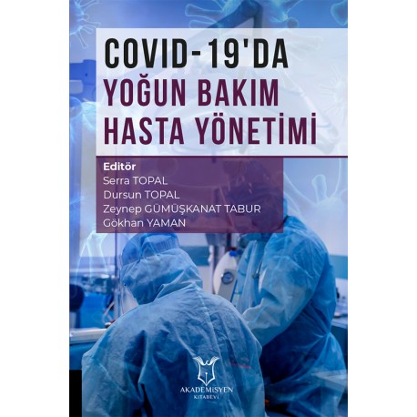 COVID-19’da Yoğun Bakım Hasta Yönetimi