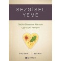 Sezgisel Yeme Sağlıklı Beslenme Alanında Çığır Açan Yaklaşım