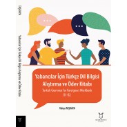 Yabancılar İçin Türkçe Dil Bilgisi - Alıştırma ve Ödev Kitabı - Turkish Grammar for Foreigners -Workbook- B1 – B2