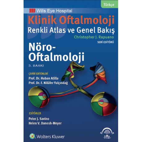 Klinik Oftalmoloji Renkli Atlas ve Genel Bakış - NÖRO-OFTALMOLOJİ