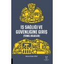 İş Sağlığı ve Güvenliğine Giriş Temel Bilgiler