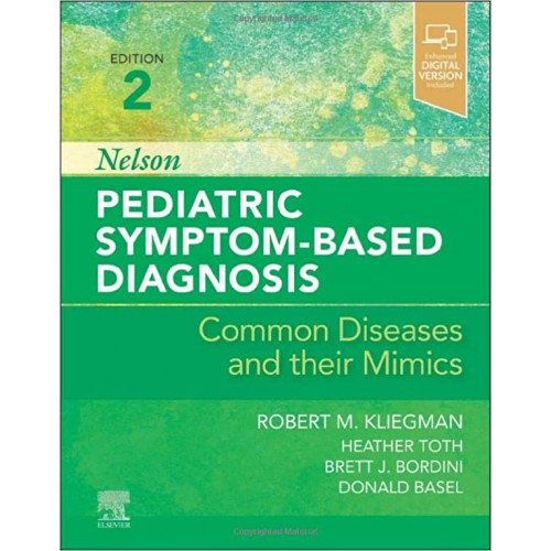 Nelson Pediatric Symptom-Based Diagnosis: Common Diseases and their Mimics,  2nd Edition - NOBEL Kitabevi