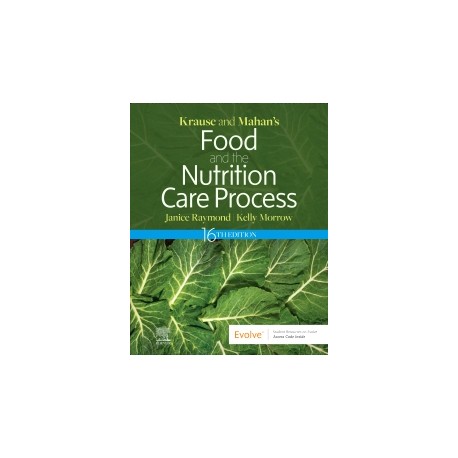 Krause and Mahan's Food & the Nutrition Care Process, 16th Edition