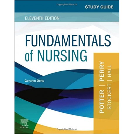 Study Guide for Fundamentals of Nursing, 11th Edition