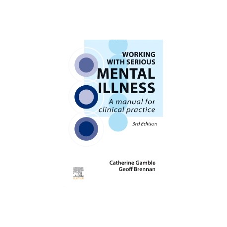 Working With Serious Mental Illness, 3rd Edition