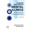 Working With Serious Mental Illness, 3rd Edition