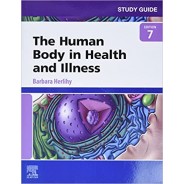 Study Guide for The Human Body in Health and Illness, 7th Edition
