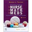 Mulholland’s The Nurse, The Math, The Meds: Drug Calculations Using Dimensional Analysis 5th Edition