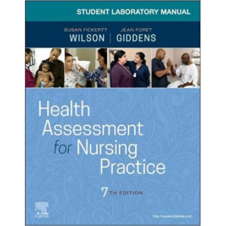 Student Laboratory Manual for Health Assessment for Nursing Practice, 7th Edition