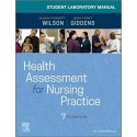 Student Laboratory Manual for Health Assessment for Nursing Practice, 7th Edition