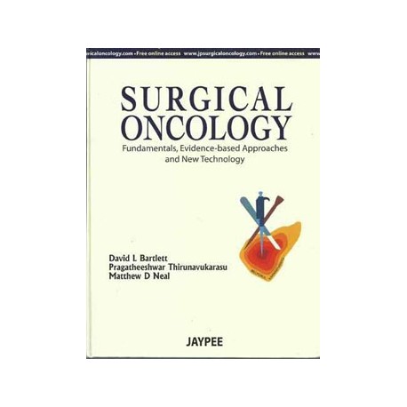 Surgical Oncology: Fundamentals, Evidence-Based Approaches and New Technology 