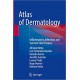 Atlas of Dermatology Inflammatory, Infectious and Tumoral Skin Diseases