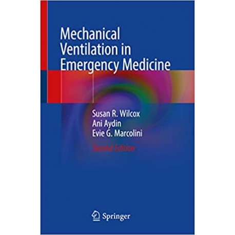 Mechanical Ventilation in Emergency Medicine 2nd Edition