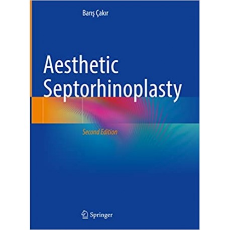 Aesthetic Septorhinoplasty 2nd Edition