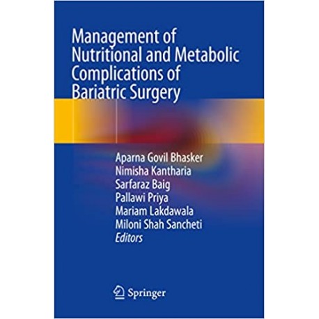 Management of Nutritional and Metabolic Complications of Bariatric Surgery