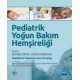 PEDİATRİK YOĞUN BAKIM HEMŞİRELİĞİ / Paediatric Intensive Care Nursing