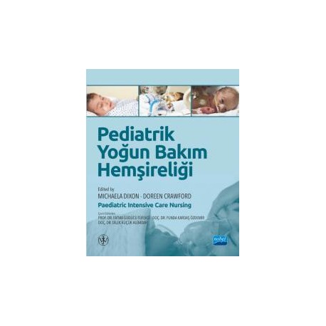 PEDİATRİK YOĞUN BAKIM HEMŞİRELİĞİ / Paediatric Intensive Care Nursing