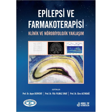 Epilepsi ve Farmakoterapisi Klinik ve Nörobiyolojik Yaklaşım