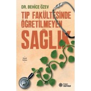 Tıp Fakültesinde Öğretilmeyen Sağlık