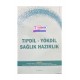 TIPDİL YÖKDİL Sağlık Hazırlık