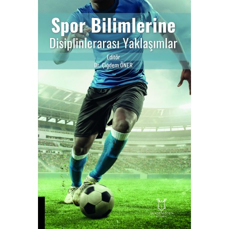 Spor Bilimlerine Disiplinlerarası Yaklaşımlar