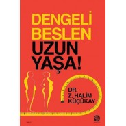 Dengeli Beslen Uzun Yaşa!