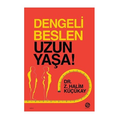 Dengeli Beslen Uzun Yaşa!