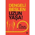 Dengeli Beslen Uzun Yaşa!