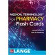 Medical Terminology for Pharmacy Flash Cards