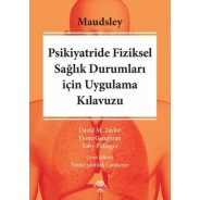 Maudsley Psikiyatride Fiziksel Sağlık Durumları için Uygulama Kılavuzu