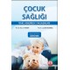 Çocuk Sağlığı Temel Hemşirelik Yaklaşımları Genişletilmiş 3. Baskı