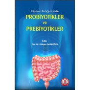 Yaşam Döngüsünde Probiyotikler ve Prebiyotikler