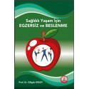 Sağlıklı Yaşam İçin Egzersiz ve Beslenme