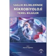 Sağlık Bilimlerinde Mikrobiyoloji Temel Bilgiler