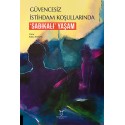 Güvencesiz İstihdam Koşullarında ‘Sabıkalı’ Yaşam